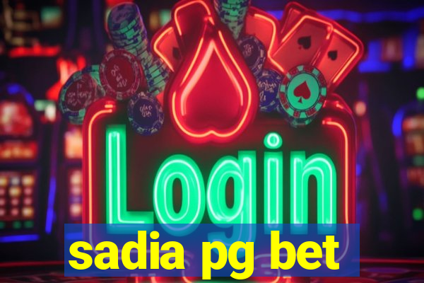 sadia pg bet